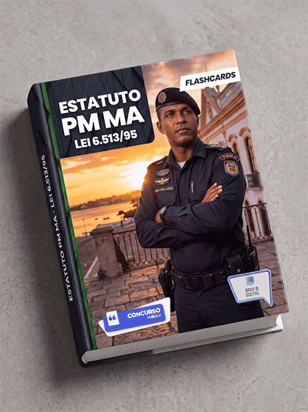 Estatuto da Polícia Militar do Maranhão - PMMA